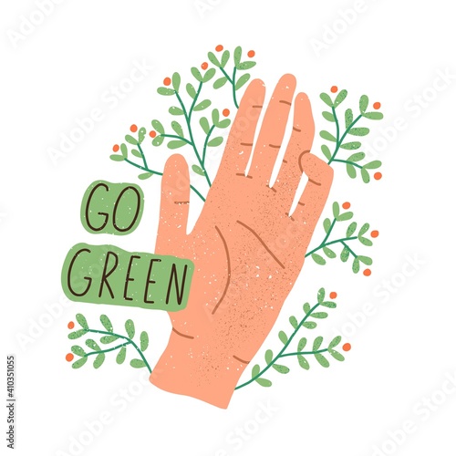 Eco sticker with Go Green inscription and human palm with plants isolated on ...