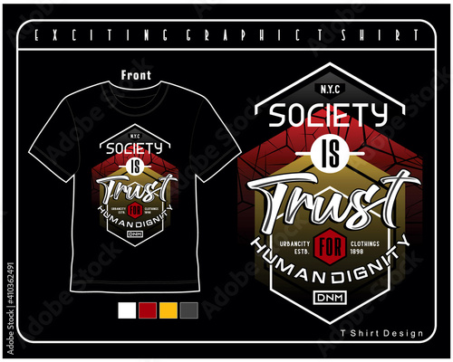 society is trust for human dignity,vector typography illustration design for print