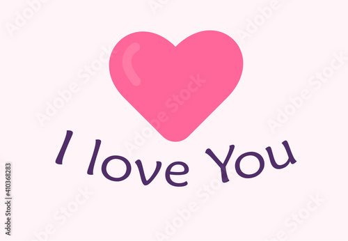 Valentine's Day declaration of love. I Love You template. Flat .