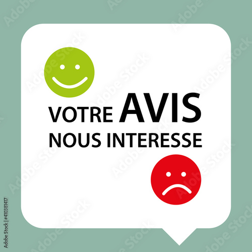 Votre avis nous intéresse. Bulle commentaire. Illustration vectorielle avec smileys satisfait et mécontent.