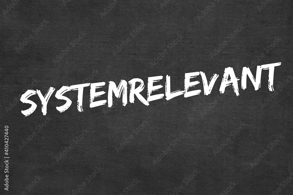 Fototapeta premium Systemrelevant 