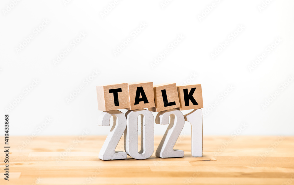 2021 talk or conversation concepts with text on wood blog 2021 talk or conversation concepts with text on wood blog