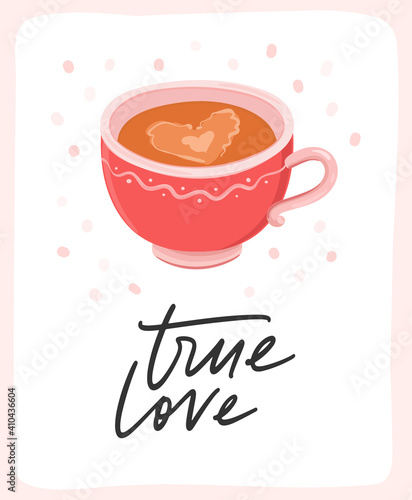 True love hand drawn romantic greeting card. Valentines day vector postcard with coffee cup  latte heart foam
