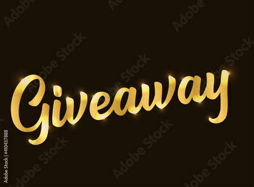 Hand sketched GIVEAWAY word in gold on black background. Lettering for poster, banner, label, sticker, flyer, header, card, advertisement, announcement.