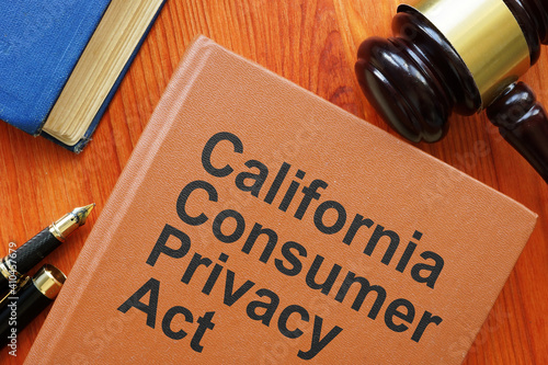 California Consumer Privacy Act CCPA is shown on the conceptual photo