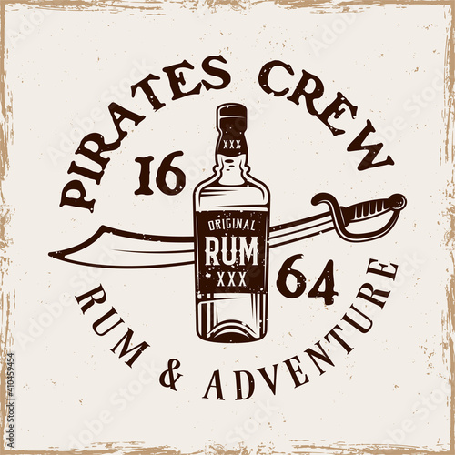Bottle of rum and saber vector pirate emblem in vintage style isolated on background with removable grunge textures
