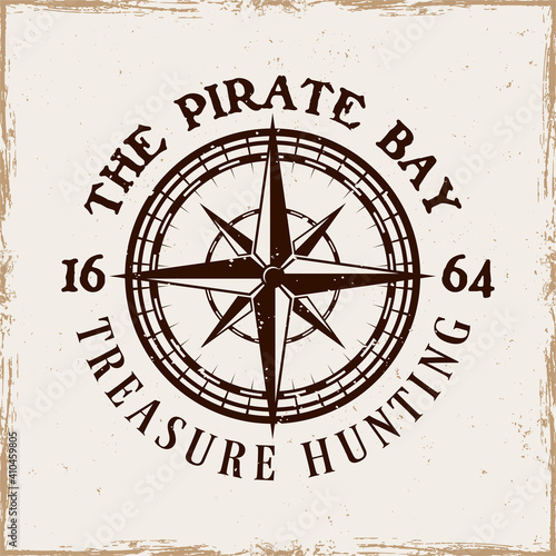 Pirates vector emblem with compass wind rose vintage illustration isolated on background with removable grunge textures