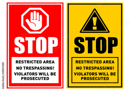 Prohibition stop sign. Restricted area, Private property, no trespassing. Illustration, vector