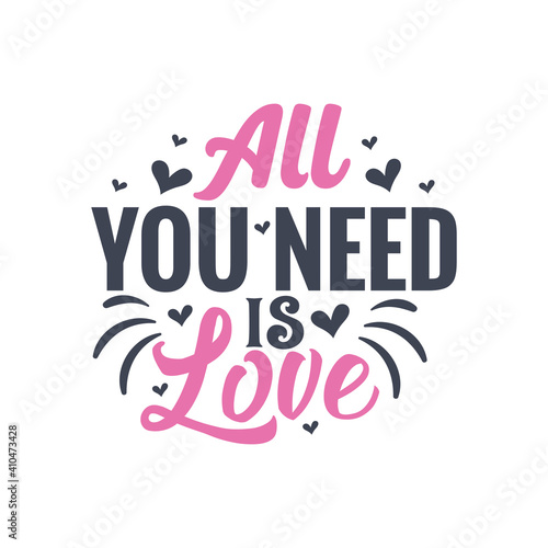 All you need is love - valentines day gift design