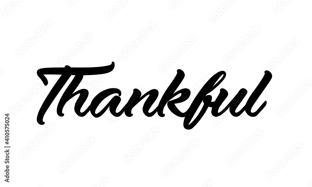 Obraz premium Thankful, Christian faith, Typography for print or use as poster, card, flyer or T Shirt