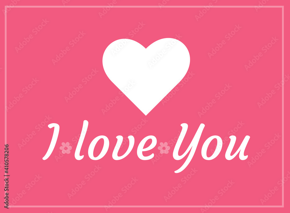  I Love You card. Valentine's Day, declaration of love. Flat  design .