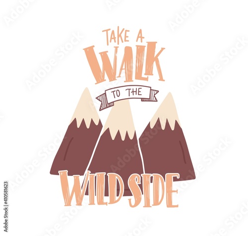 Mountains and lettering composition isolated on white background. Traveling t...