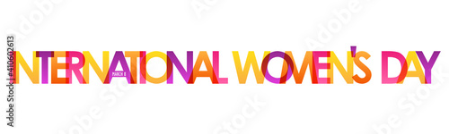 INTERNATIONAL WOMEN'S DAY - MARCH 8 colorful vector typography banner isolated on white background