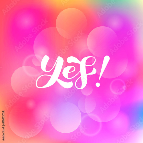 Yes lettering. Vector stock illustration for poster or banner