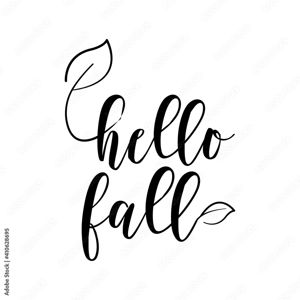 Fototapeta premium Hello fall. Lettering quotes. Modern lettering art for poster, greeting card, t-shirt, etc. simple design editable. Design template vector