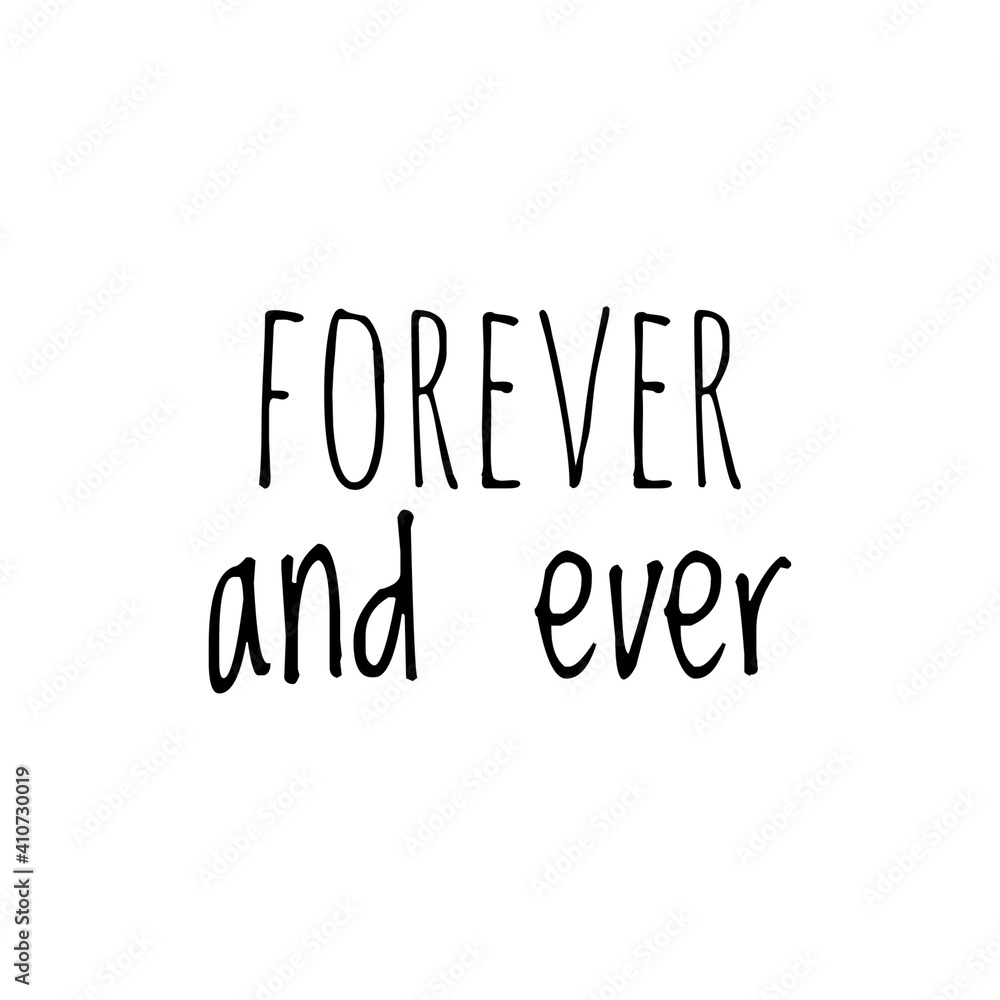 ''Forever and ever'' Lettering