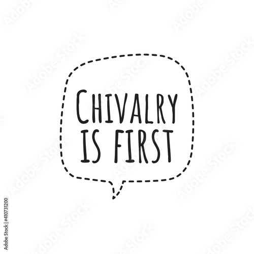 Stampa su tela ''Chivalry is first'' Lettering
