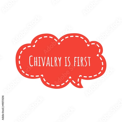 Fotomurale ''Chivalry is first'' Lettering