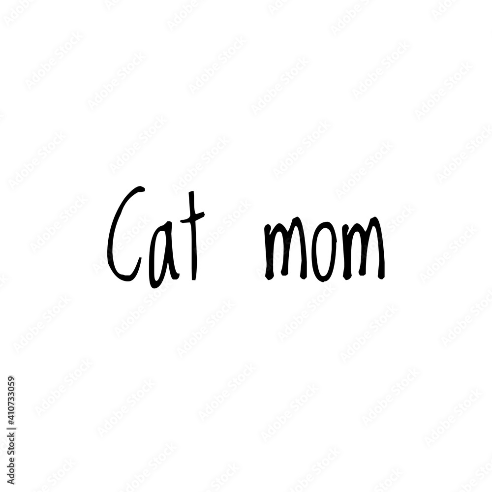 ''Cat mom'' Lettering ''Cat mom'' Lettering