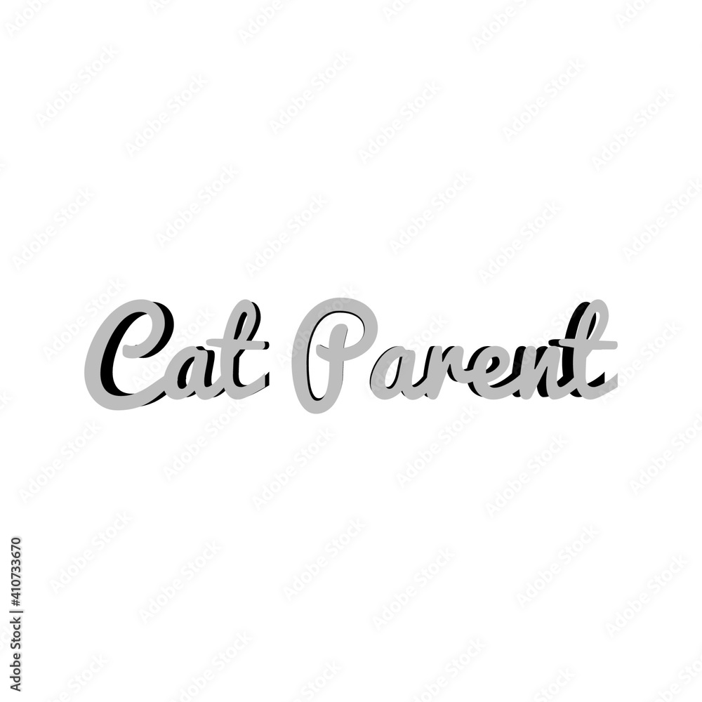 ''Cat parent'' Lettering ''Cat parent'' Lettering