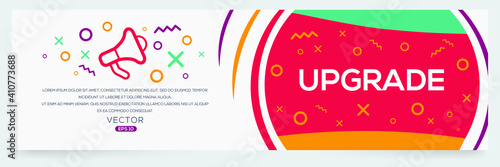 Creative (Upgrade) text written in speech bubble ,Vector illustration.
