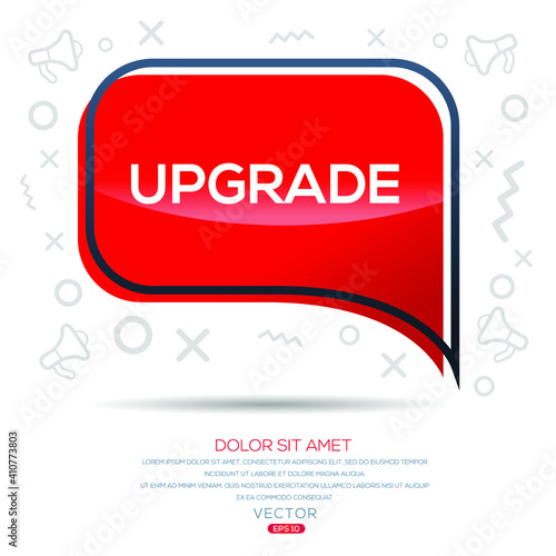 Creative (Upgrade) text written in speech bubble ,Vector illustration.
