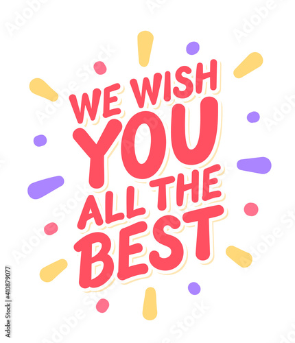 We wish you all the best. Farewell card. Vector lettering.