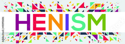 creative colorful  henism  text design  written in English language  vector illustration.  
