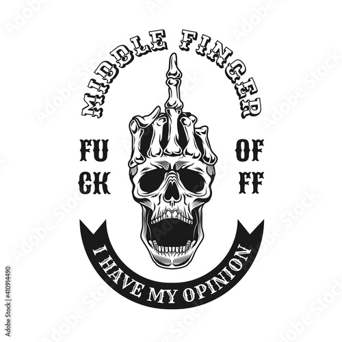 Vintage middle finger on skull emblem. Monochrome design element with human skull showing fuck off hand gesture and text. Nonconformist concept for tattoo, stamp, print template