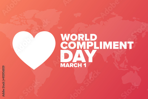 World Compliment Day. March 1. Holiday concept. Template for background, banner, card, poster with text inscription. Vector EPS10 illustration.