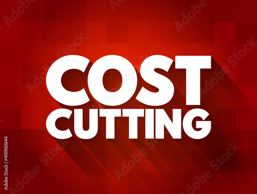 Cost Cutting text quote, concept background
