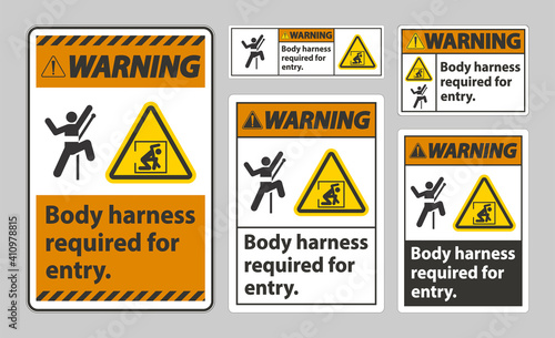 Warning Sign Body Harness Required For Entry