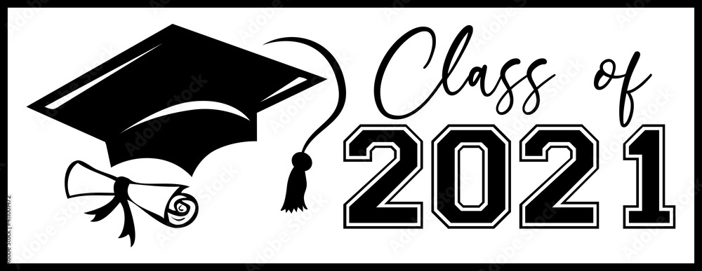 Class of 2021 Banner with Diploma and Cap Stock Vector | Adobe Stock