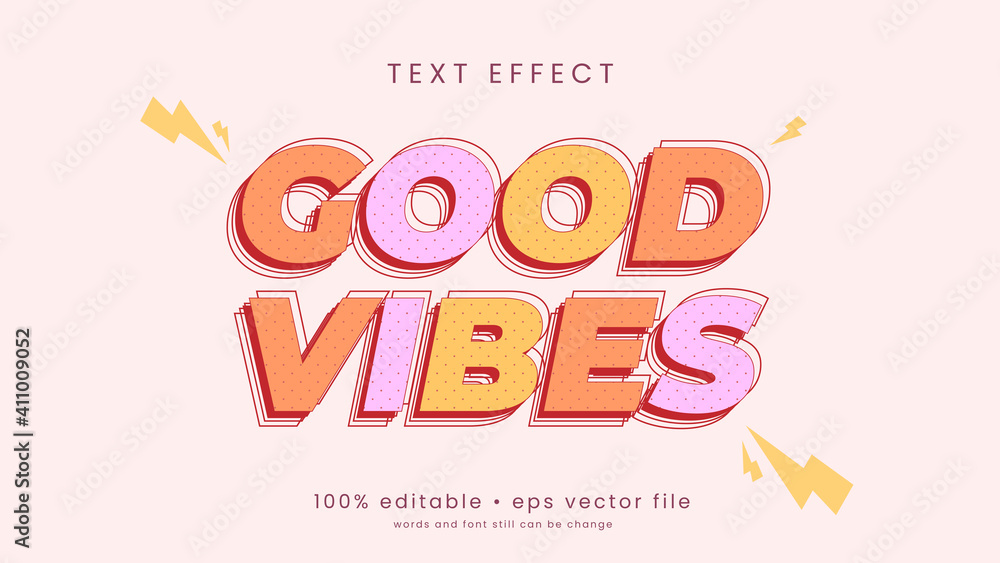 good vibes, happy and funny text effect with editable text