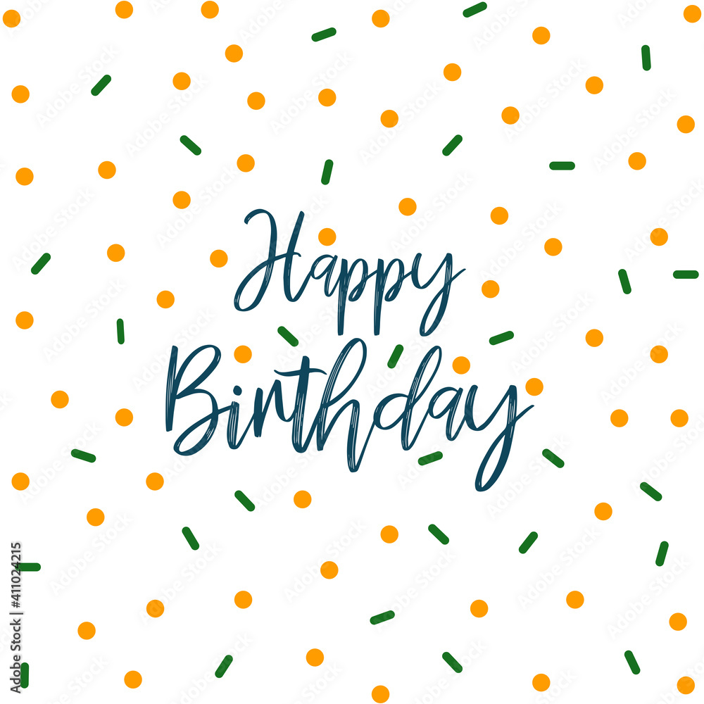 Happy birthday greeting with sprinkle on background Happy birthday greeting with sprinkle on background