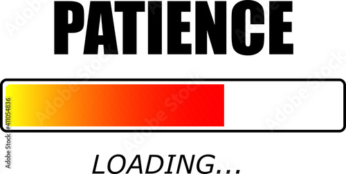 Patience is loading. Do not lose your nerves. Funny vector illustration