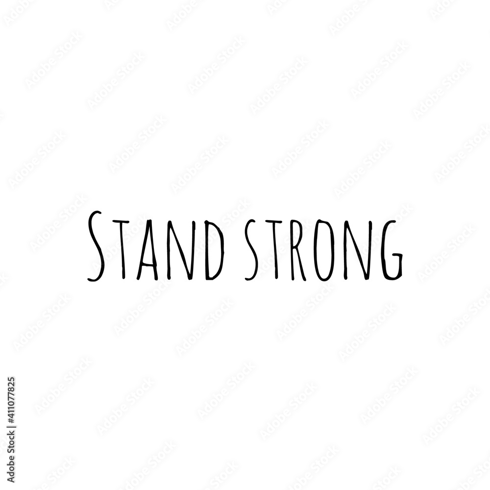 ''Stand strong'' Lettering ''Stand strong'' Lettering