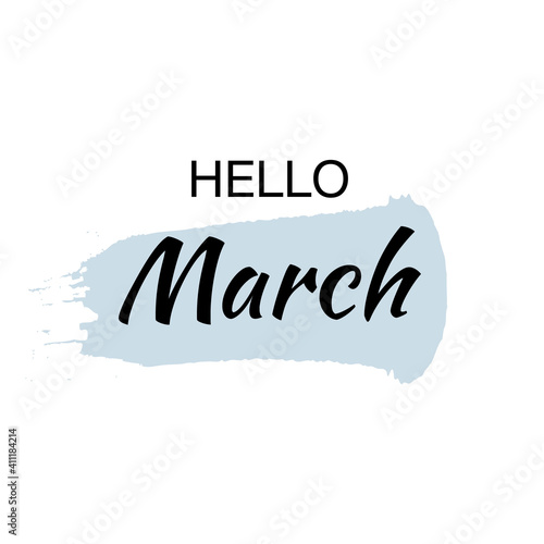 Hello march lettering background concept.