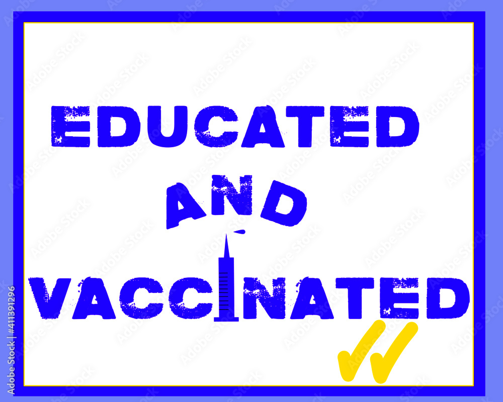 Educated and Vaccinated 3D With Syringe Symbol Educated and Vaccinated 3D With Syringe Symbol
