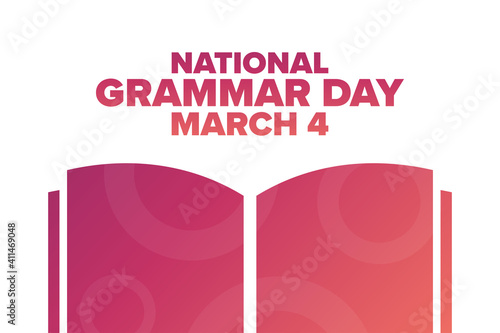 National Grammar Day. March 4. Holiday concept. Template for background, banner, card, poster with text inscription. Vector EPS10 illustration.