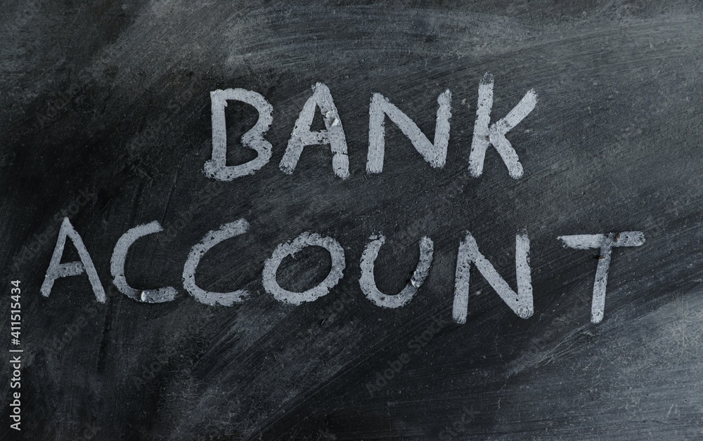 Fototapeta premium Bank Account Phrase Written on Blackboard