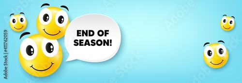 End of Season Sale. Smile face with speech bubble. Special offer price sign. Advertising Discounts symbol. Smile character. End season speech bubble icon. Smiley face background. Vector