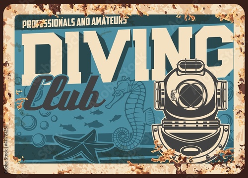 Diving club metal rusty plate, scuba sport poster, vector retro. Sea or ocean snorkeling and aqualung underwater dive center, marine and nautical adventure training, practice, metal plate with rust