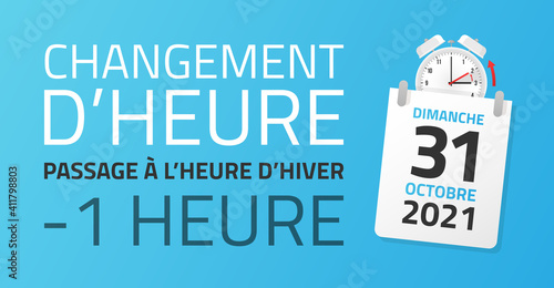 Passage à l'heure d'hiver - Changement d'heure le 31 Octobre 2021