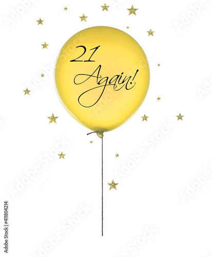 21, twenty one again fun birthday balloon on white background.