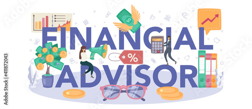 Financial advisor typographic header. Business character analysing
