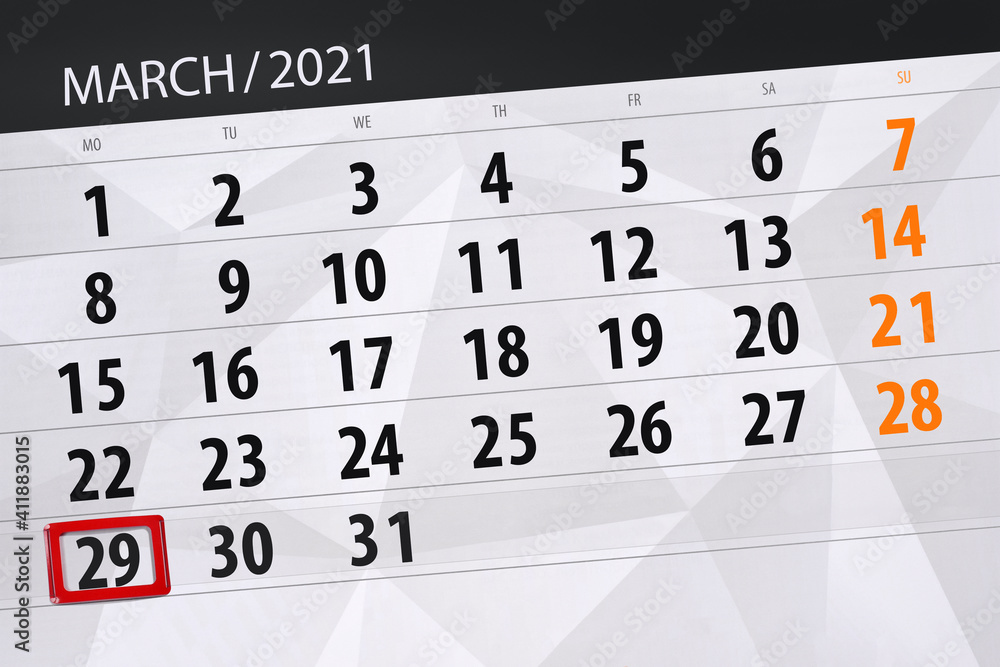 Fototapeta premium Calendar planner for the month march 2021, deadline day, 29, monday.