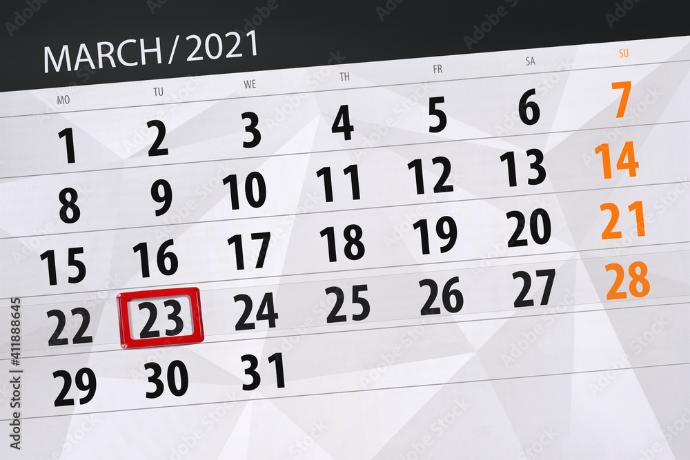 Fototapeta premium Calendar planner for the month march 2021, deadline day, 23, tuesday.
