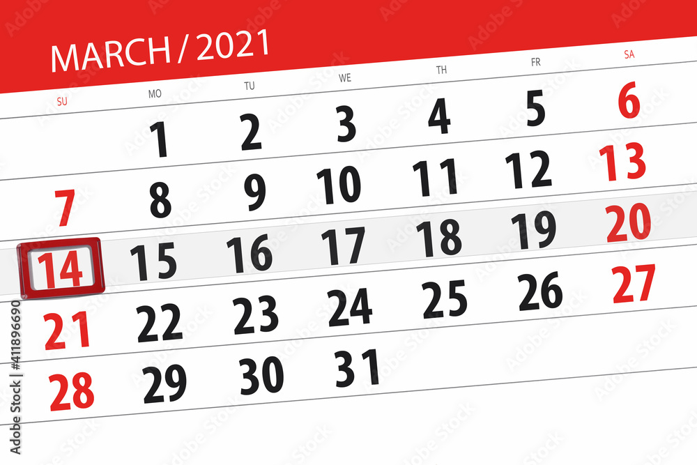 Obraz premium Calendar planner for the month march 2021, deadline day, 14, sunday.