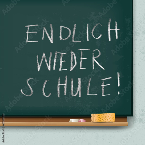 Grafik Tafel mit Kreideschrift Endlich wieder schule
